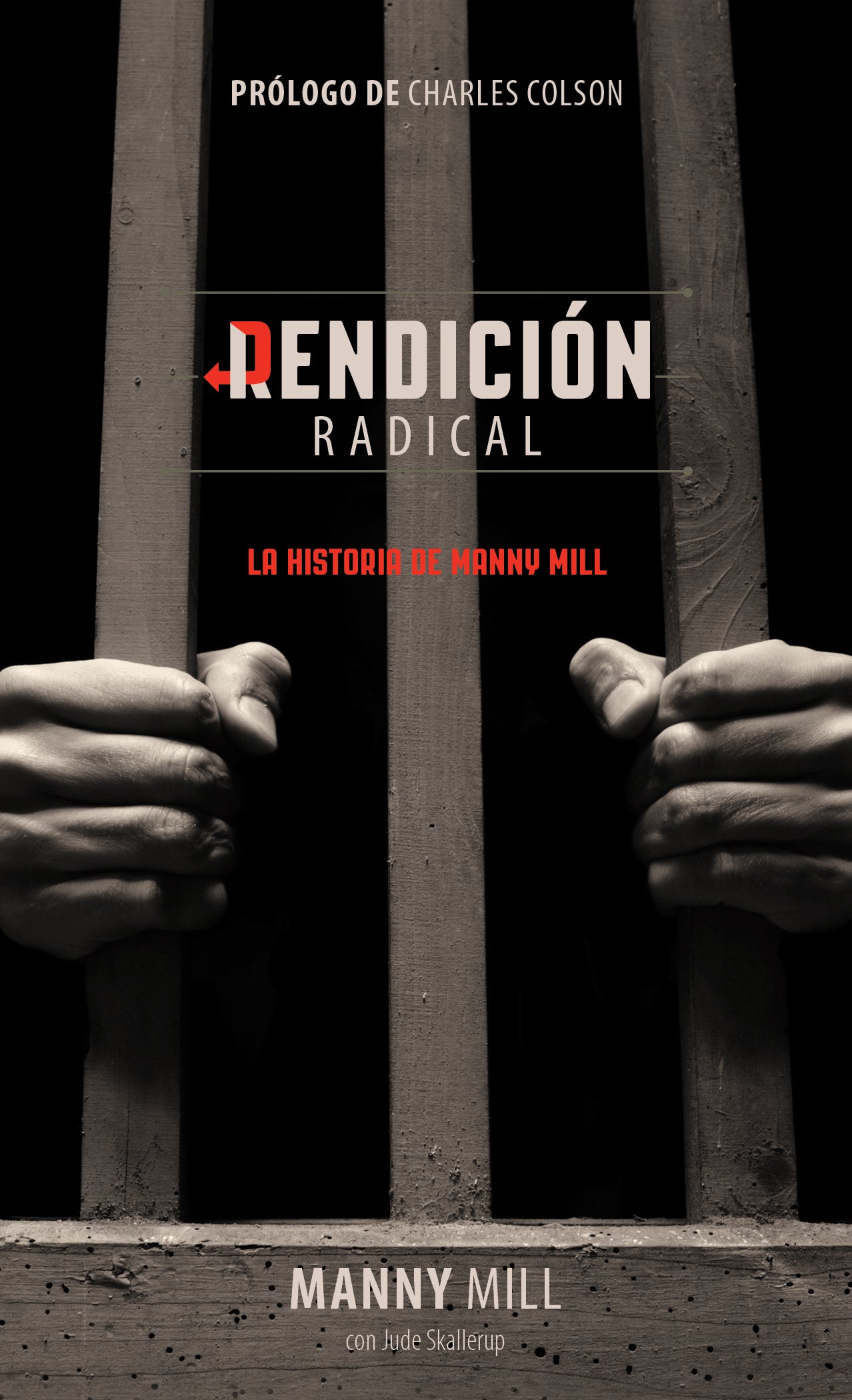 Rendicion Radical (Radical Redemtpion) (Spanish)