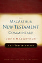 1&2 Thessalonians (Macarthur New Testament Commentary Series)