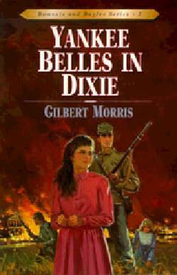 Yankee Belles in Dixie (#02 in Bonnets & Bugles Series)