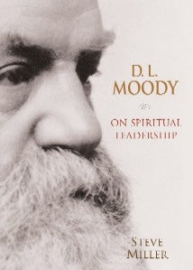 Dl Moody on Spiritual Leadership