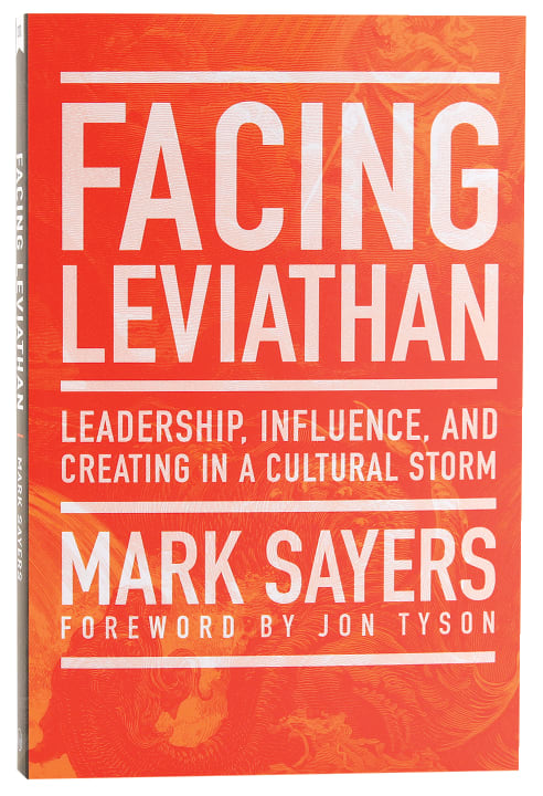 Facing Leviathan: Leadership, Influence, and Creating in a Cultural Storm