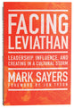 Facing Leviathan: Leadership, Influence, and Creating in a Cultural Storm