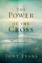 The Power of the Cross: Putting It to Work in Your Life