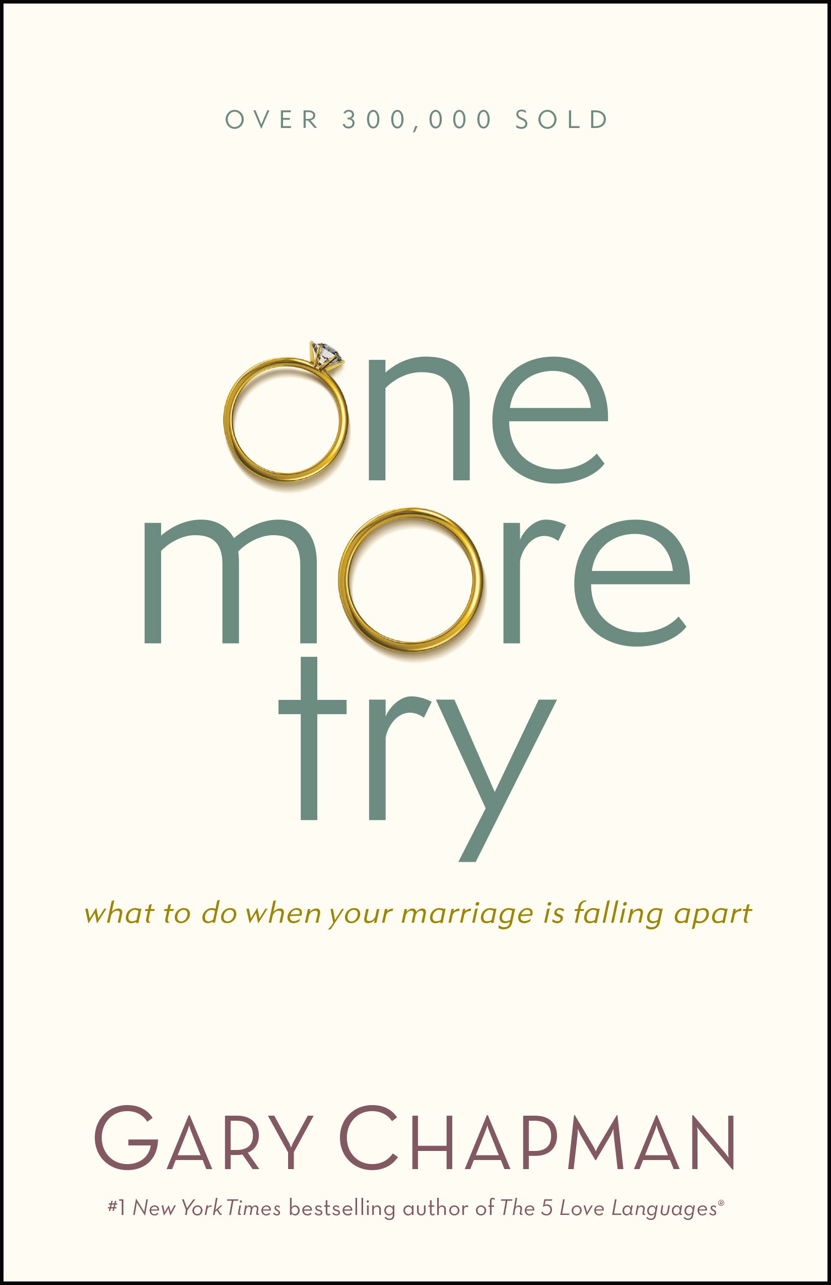 One More Try: What to Do When Your Marriage is Falling Apart
