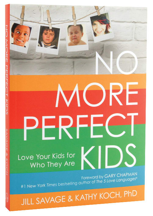 No More Perfect Kids