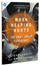 When Helping Hurts: The Small Group Experience