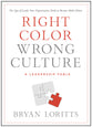 Right Color, Wrong Culture