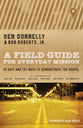 A Field Guide For Everyday Mission