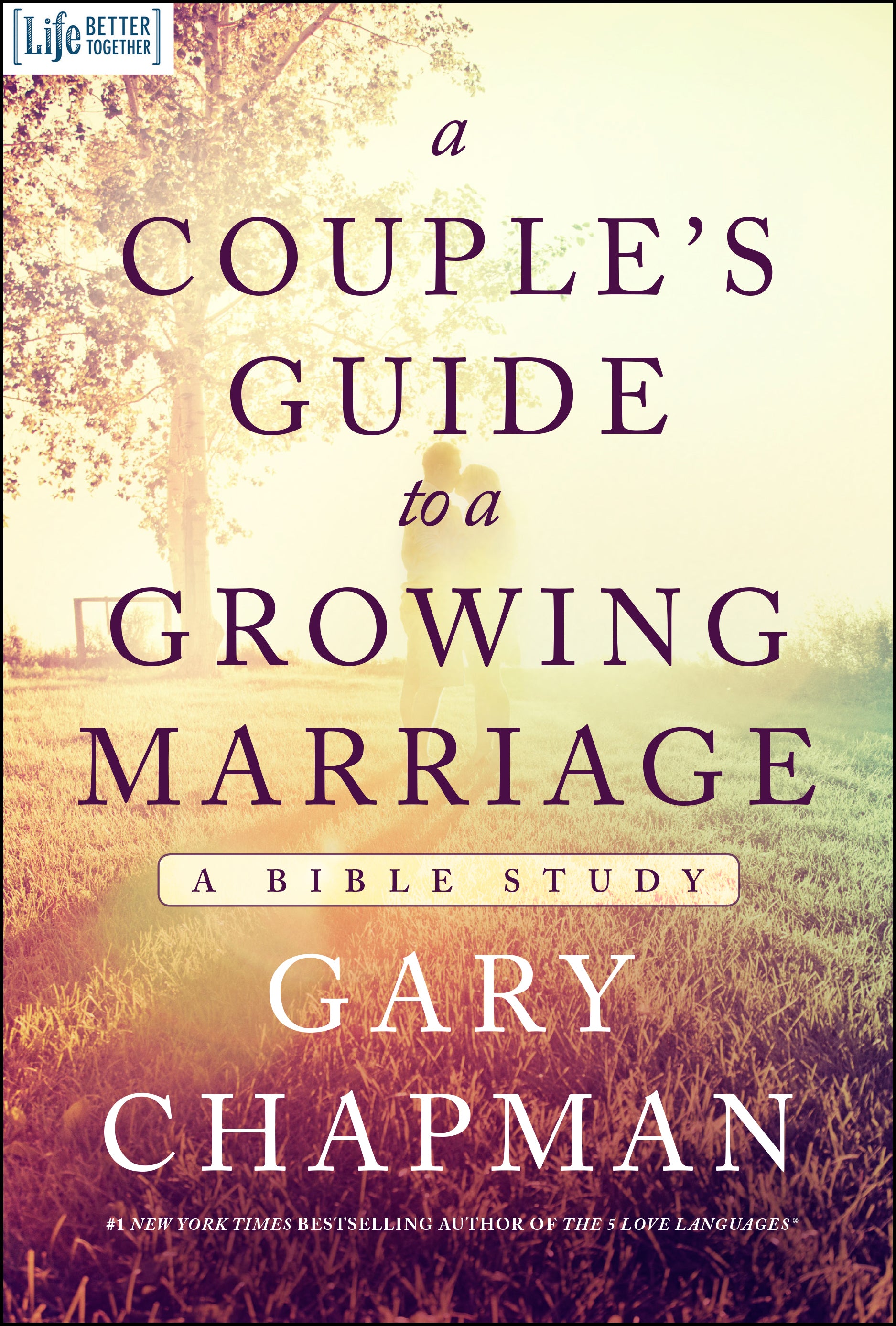 A Couple's Guide to a Growing Marriage (Bible Study)