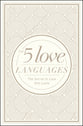 The 5 Love Languages: The Secret to Love That Lasts (Gift Edition)