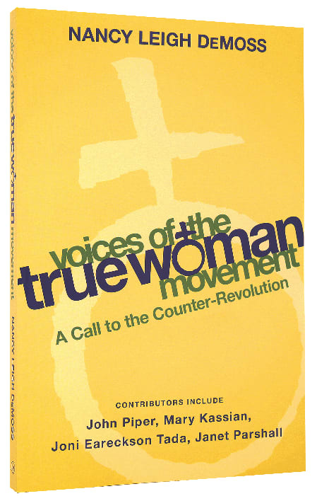 Voices of the True Woman Movement