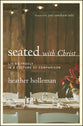 Seated With Christ: Living Freely in a Culture of Comparison