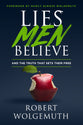 Lies Men Believe: And the Truth That Sets Them Free