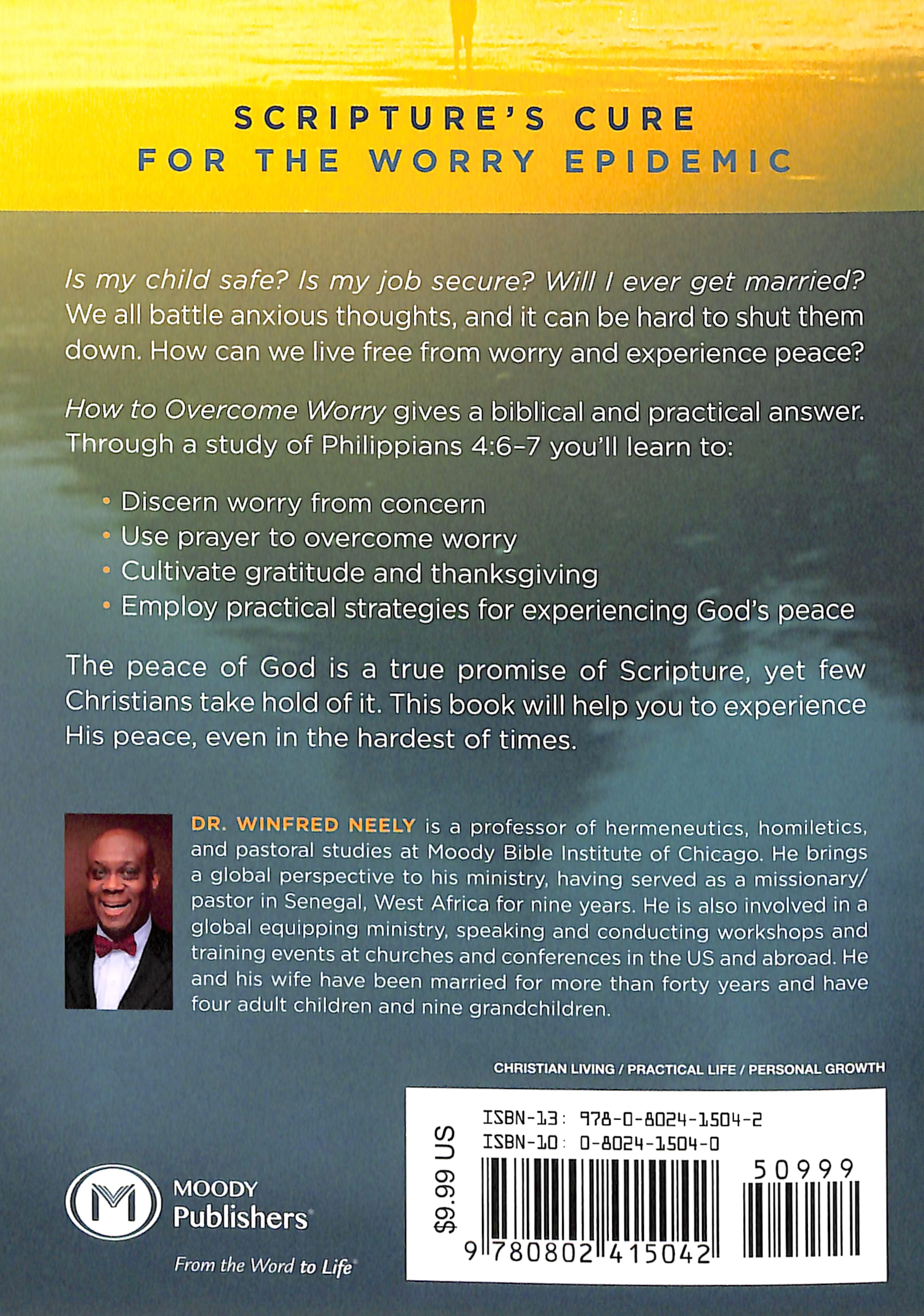 How to Overcome Worry: Experiencing the Peace of God in Every Situation