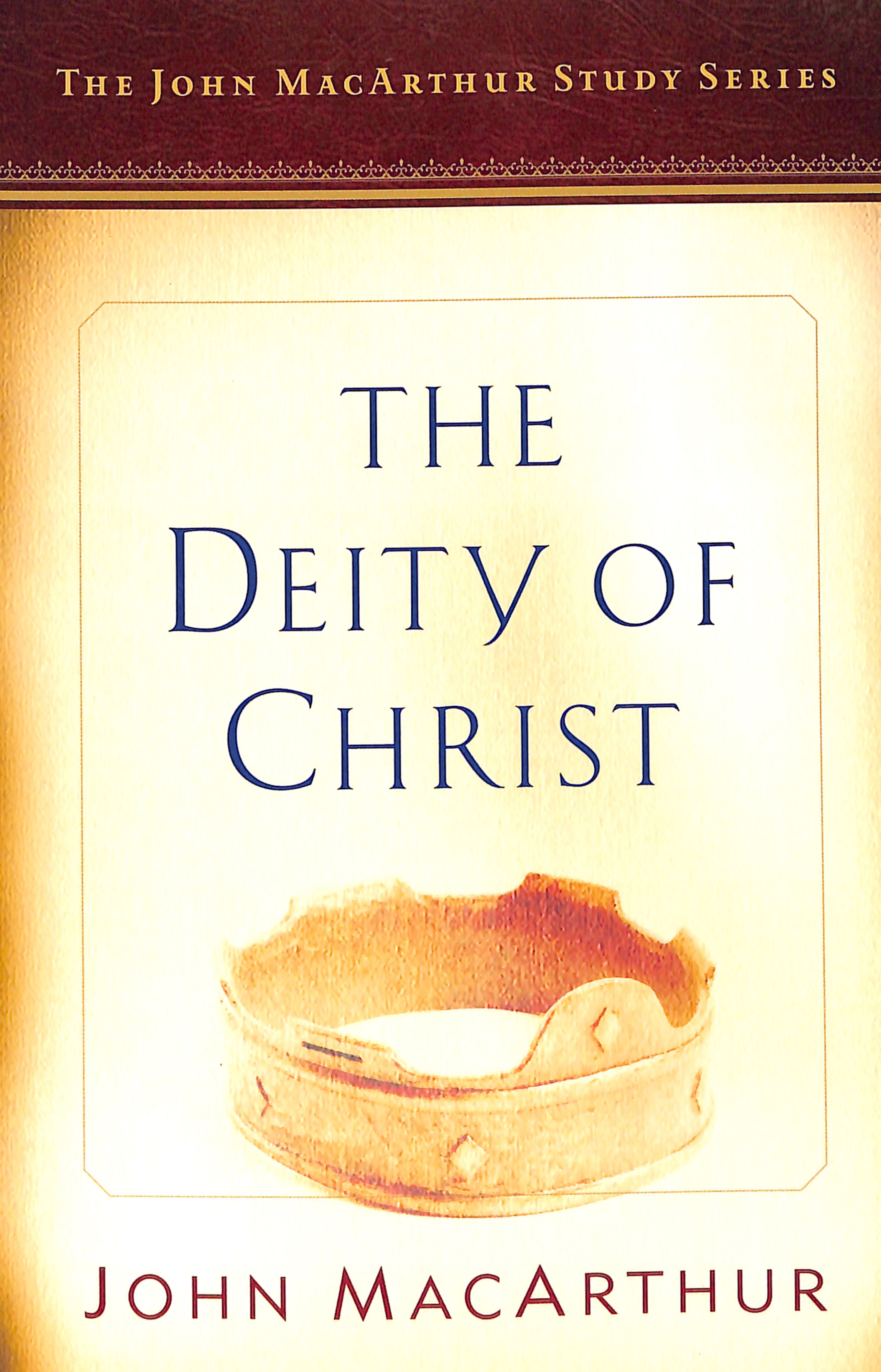 The Deity of Christ (Macarthur Study Series)