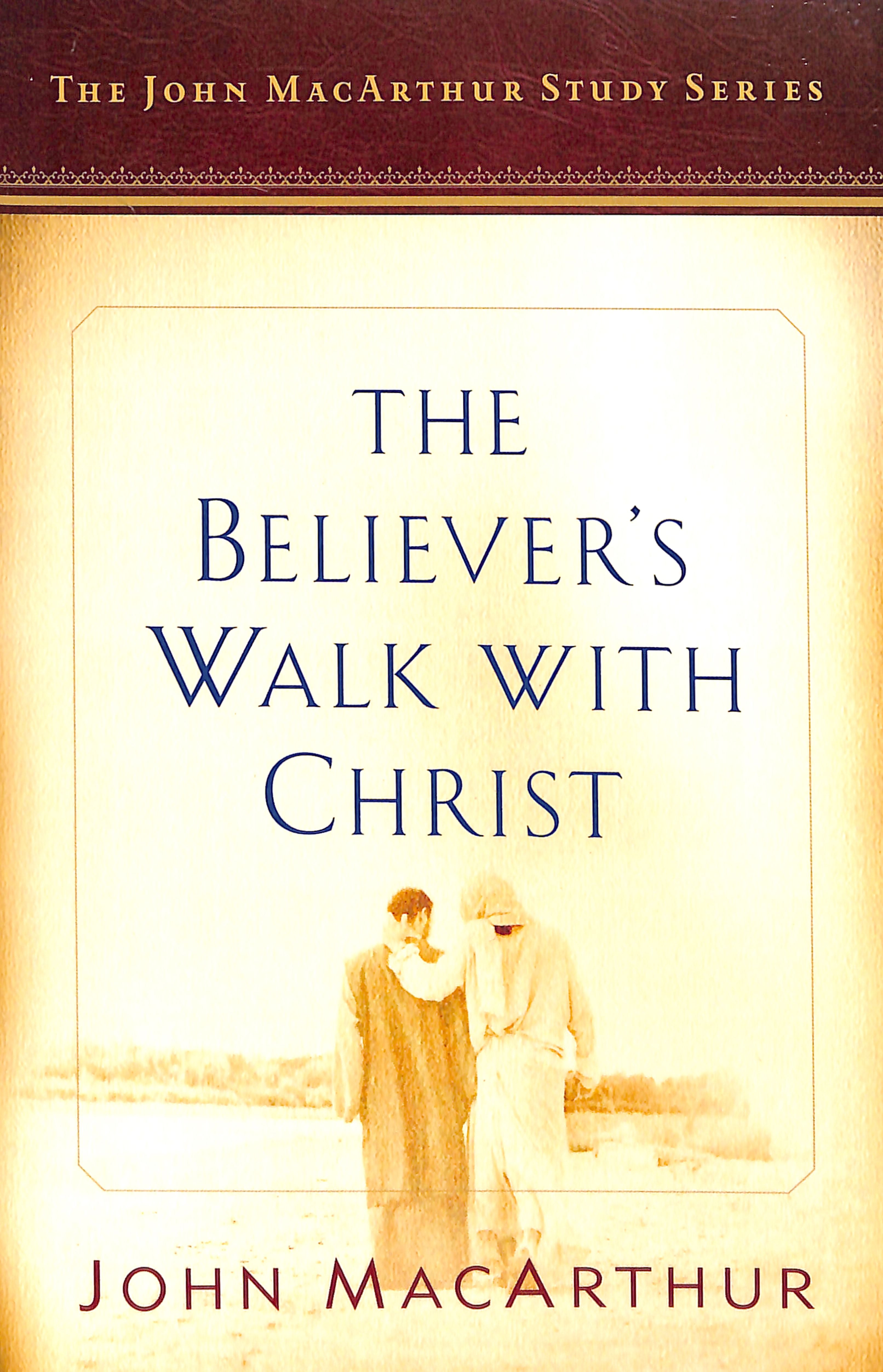 The Believer's Walk With Christ (Macarthur Study Series)