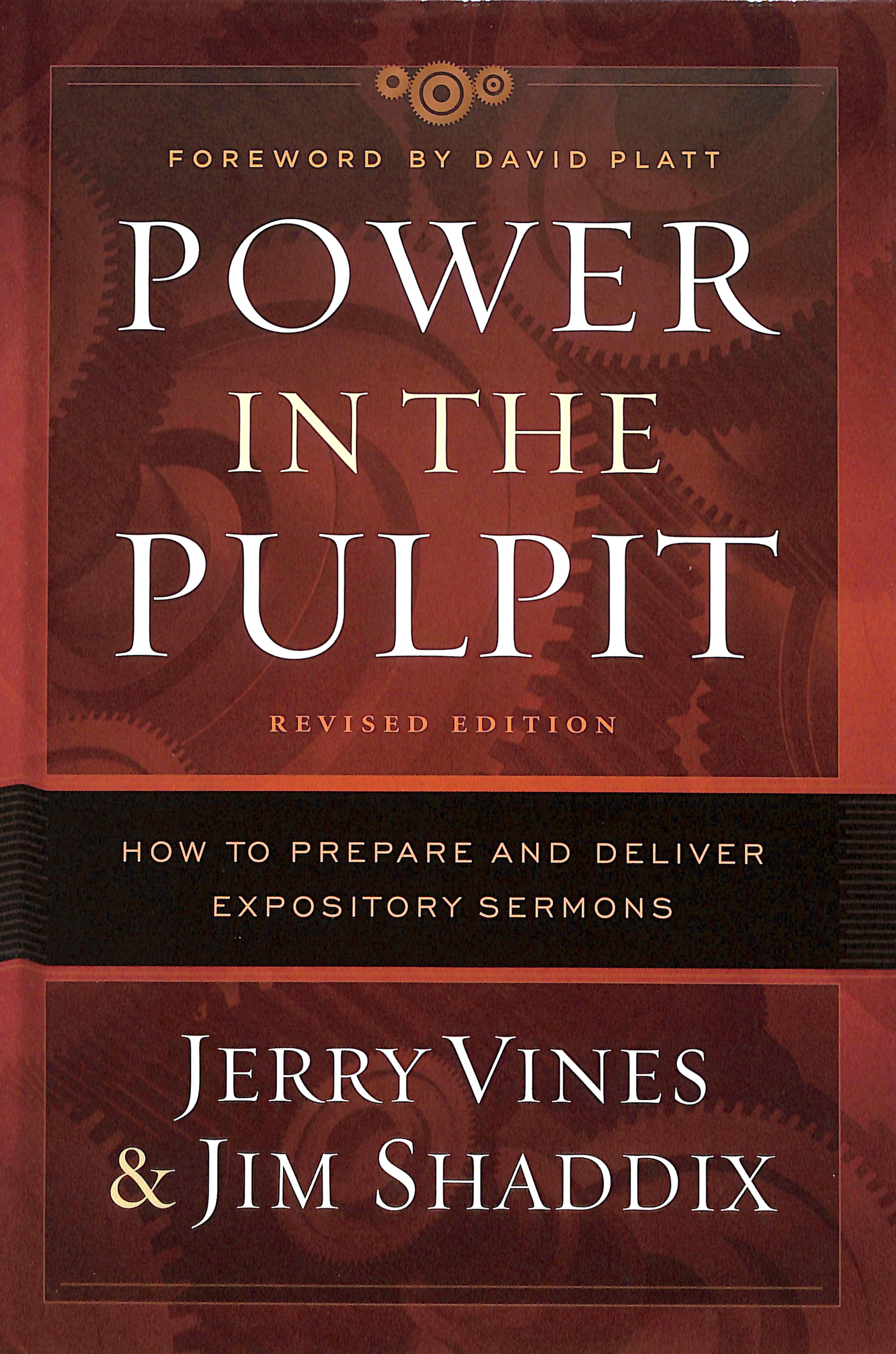 Power in the Pulpit: How to Prepare and Deliver Expository Sermons