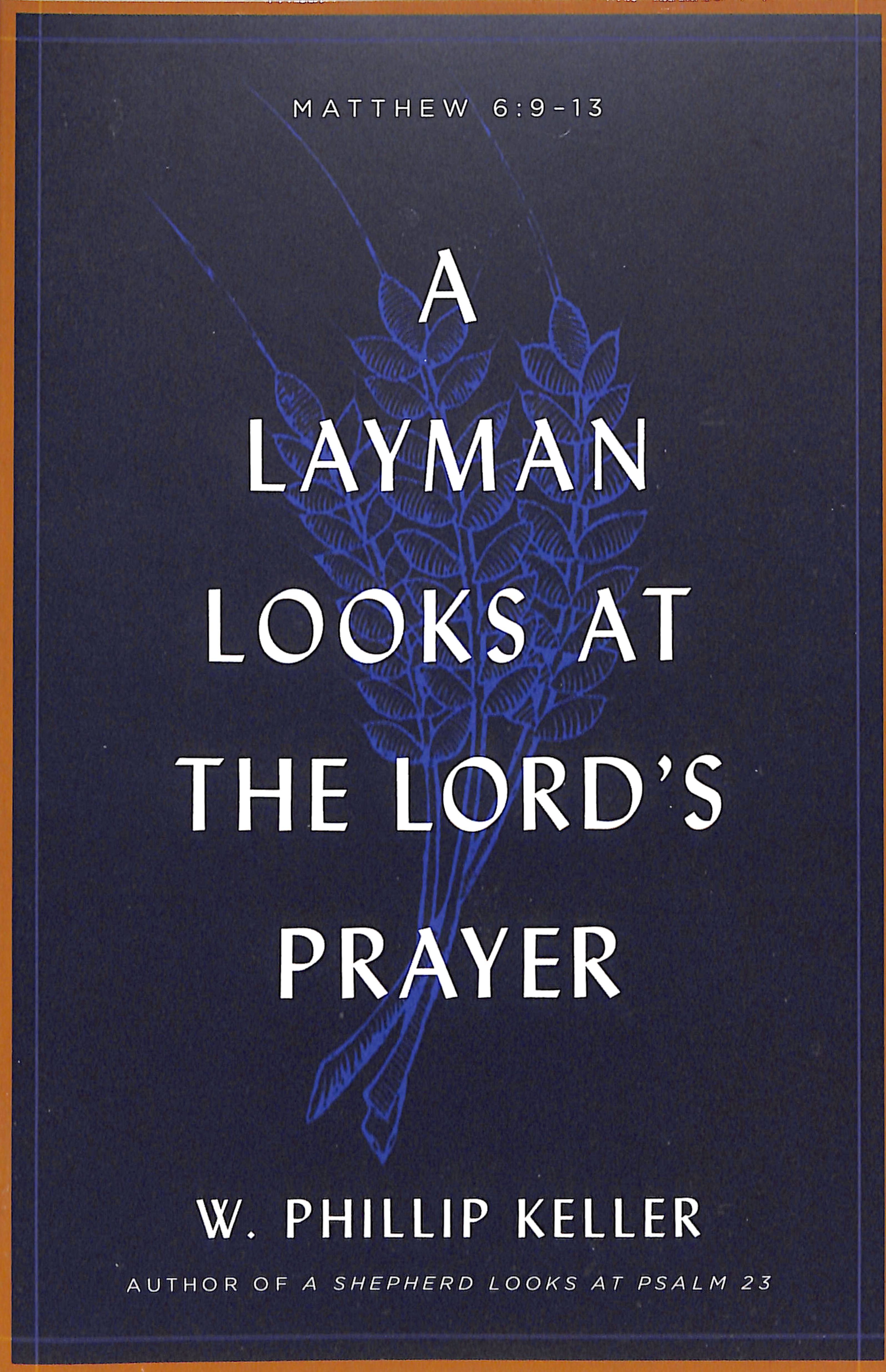 A Layman Looks At the Lord's Prayer