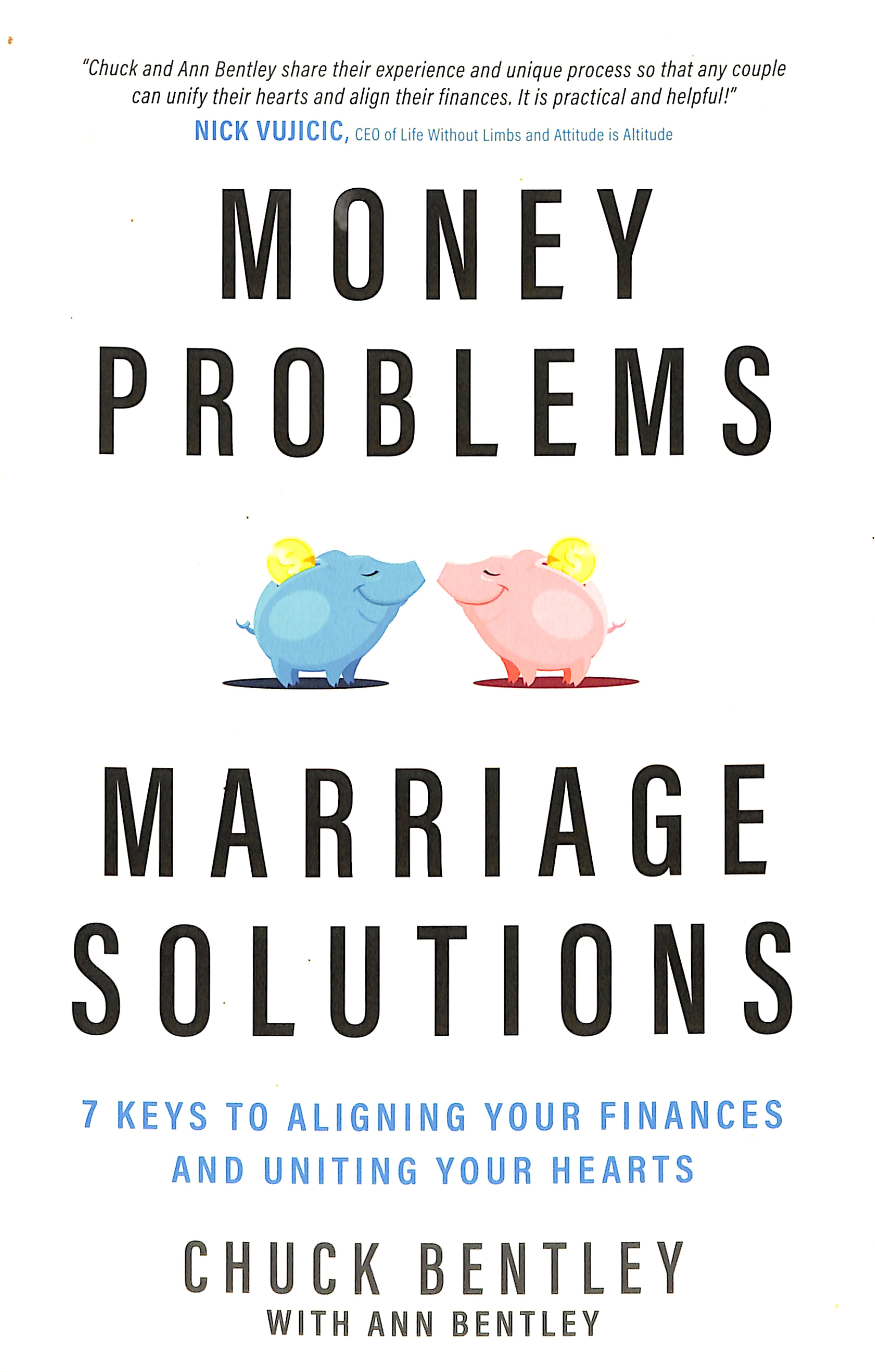 Money Problems, Marriage Solutions: 7 Keys to Aligning Your Finances and Uniting Your Hearts