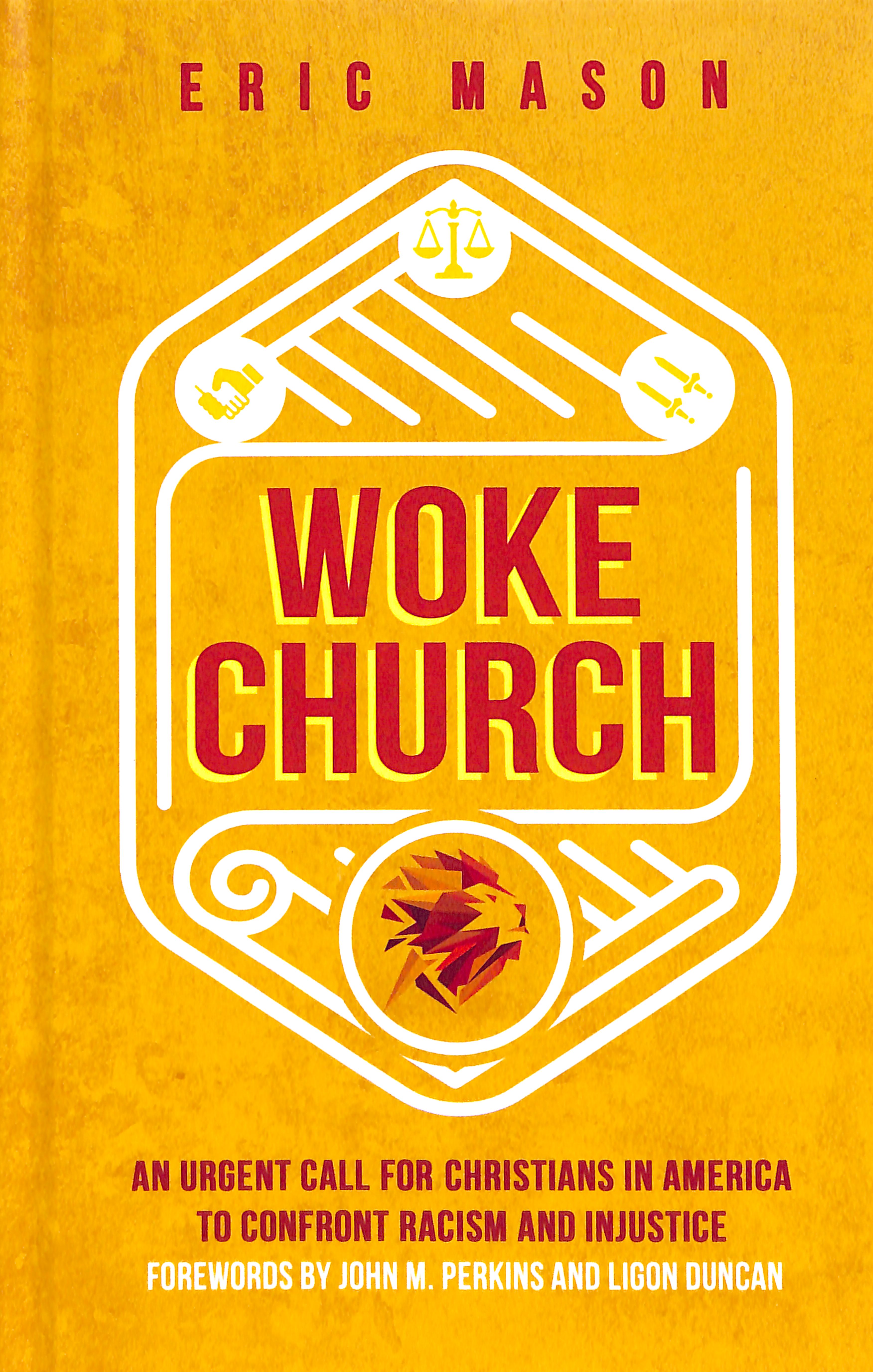 Woke Church: An Urgent Call For Christians in America to Confront Racism and Injustice