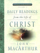 Daily Readings From the Life of Christ (#03 in Grace For Today Series)