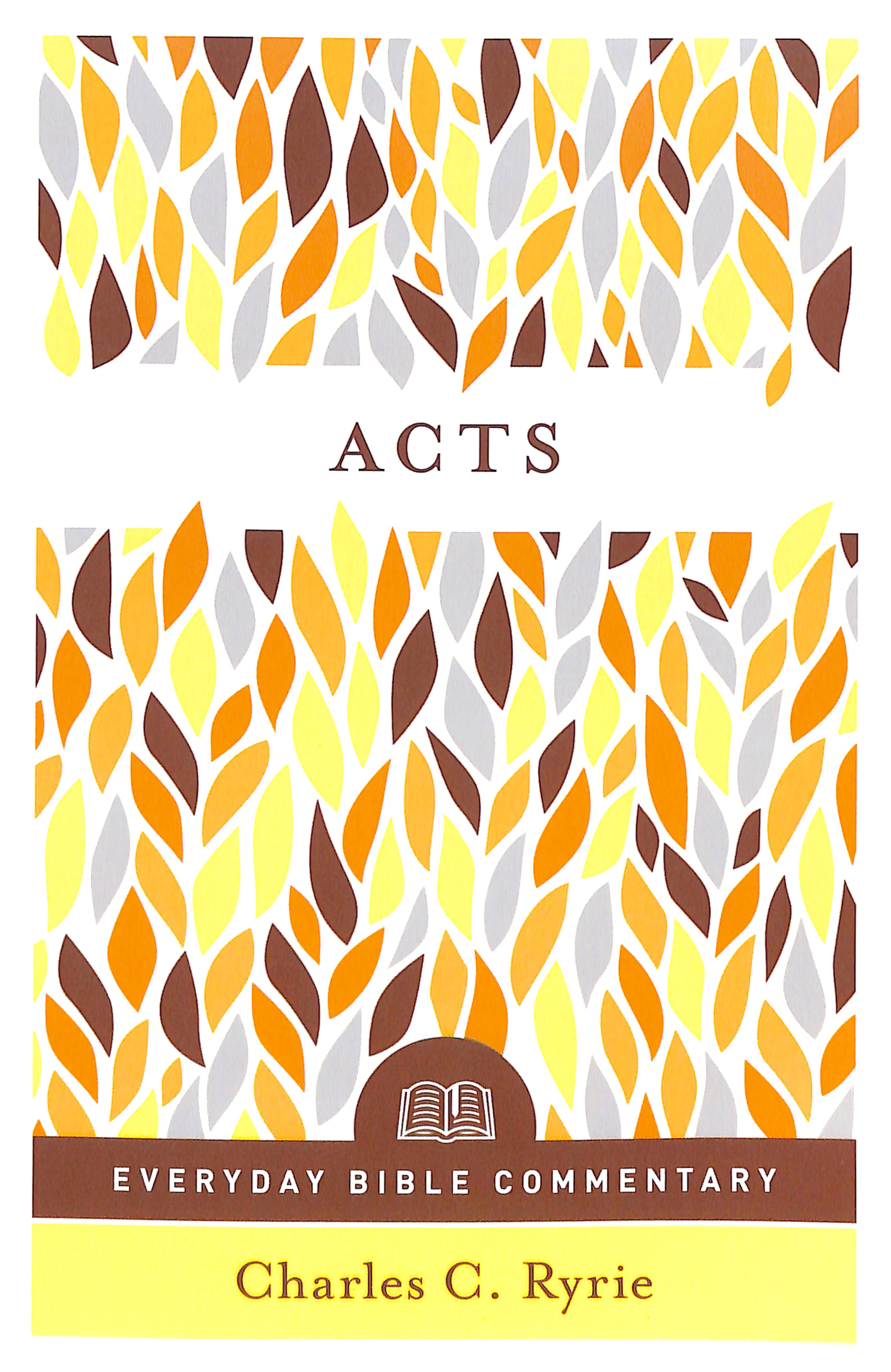 Acts (Everyday Bible Commentary Series)