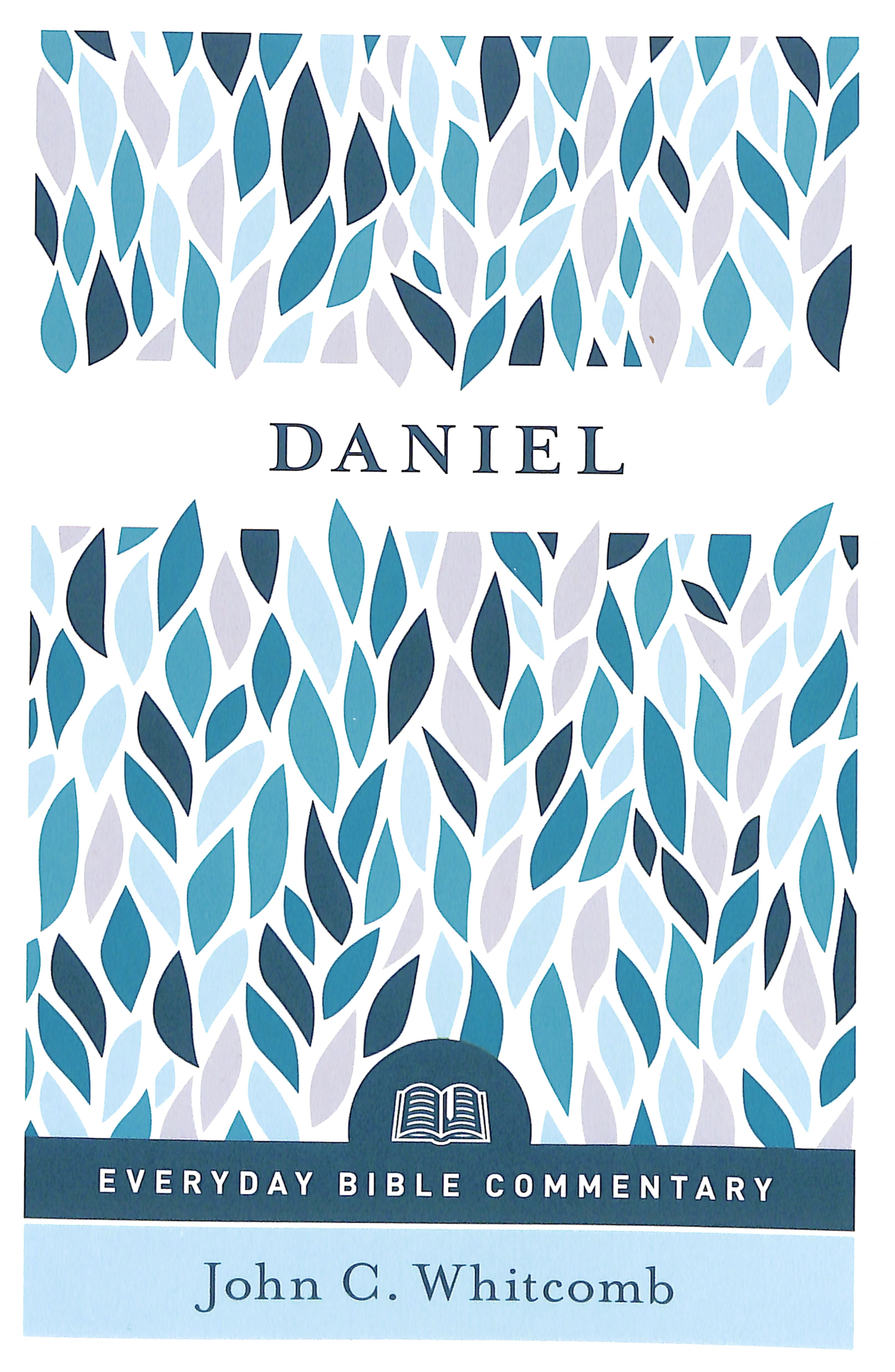 Daniel (Everyday Bible Commentary Series)
