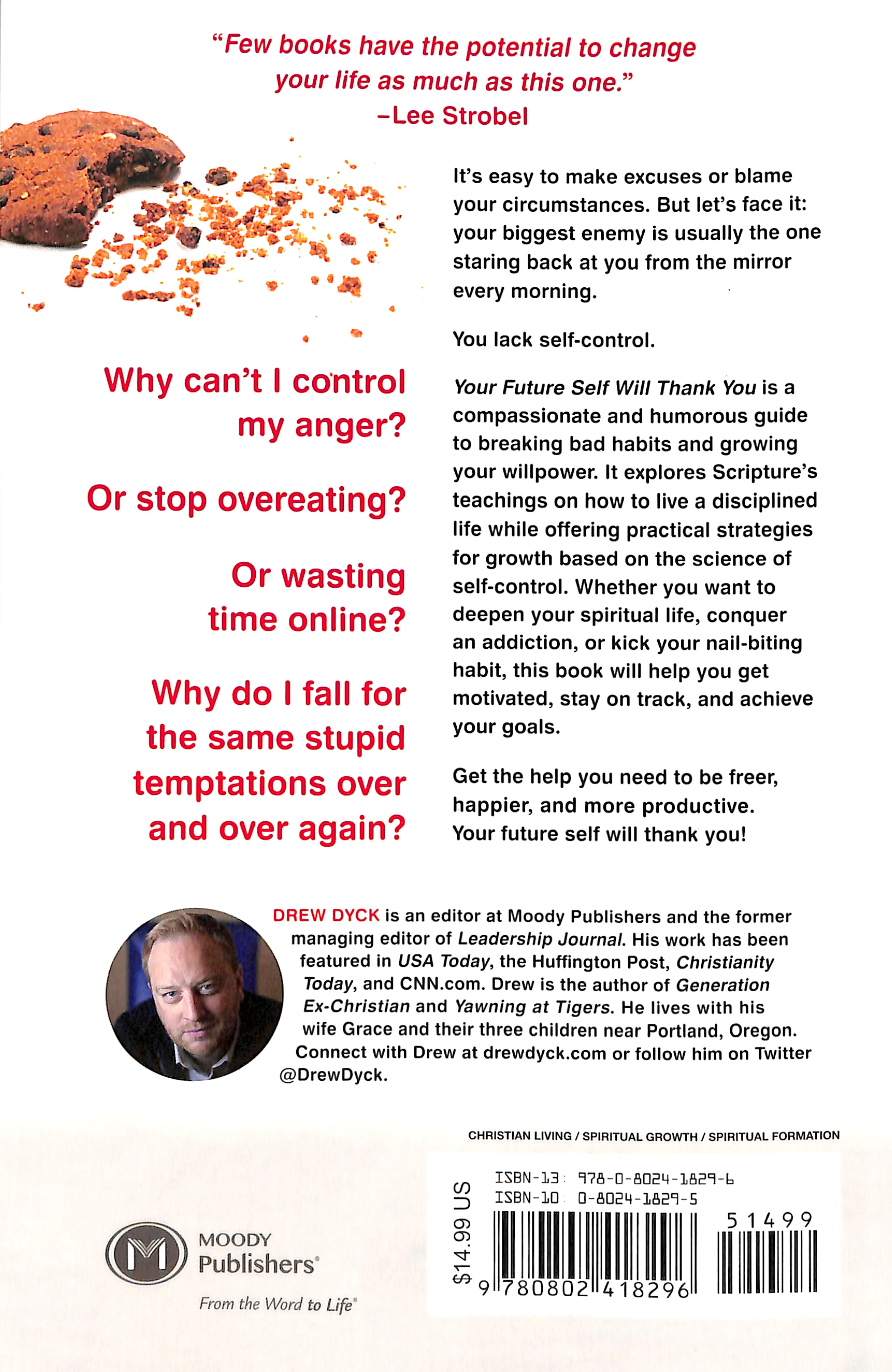 Your Future Self Will Thank You: Secrets to Self-Control From the Bible and Brain Science (A Guide For Sinners, Quitters And Procrastinators)