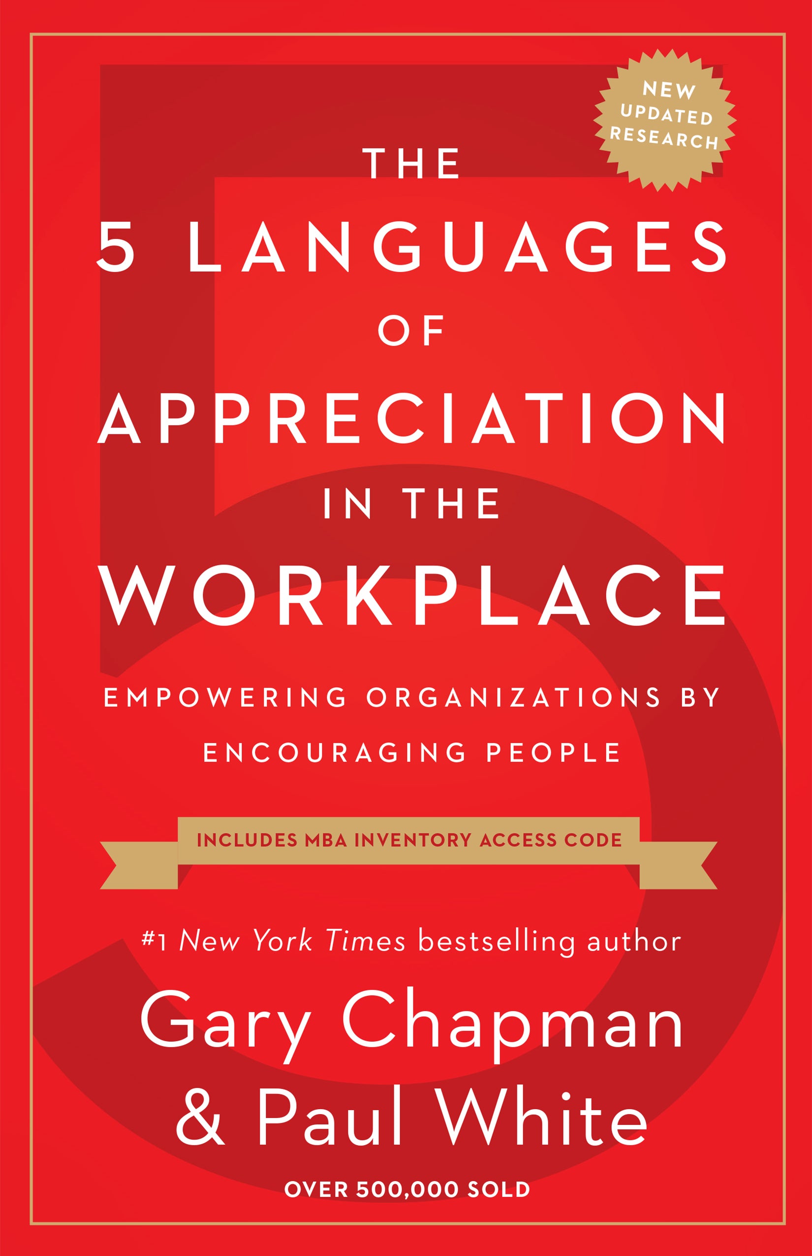 The 5 Languages of Appreciation in the Workplace: Empowering Organizations By Encouraging People