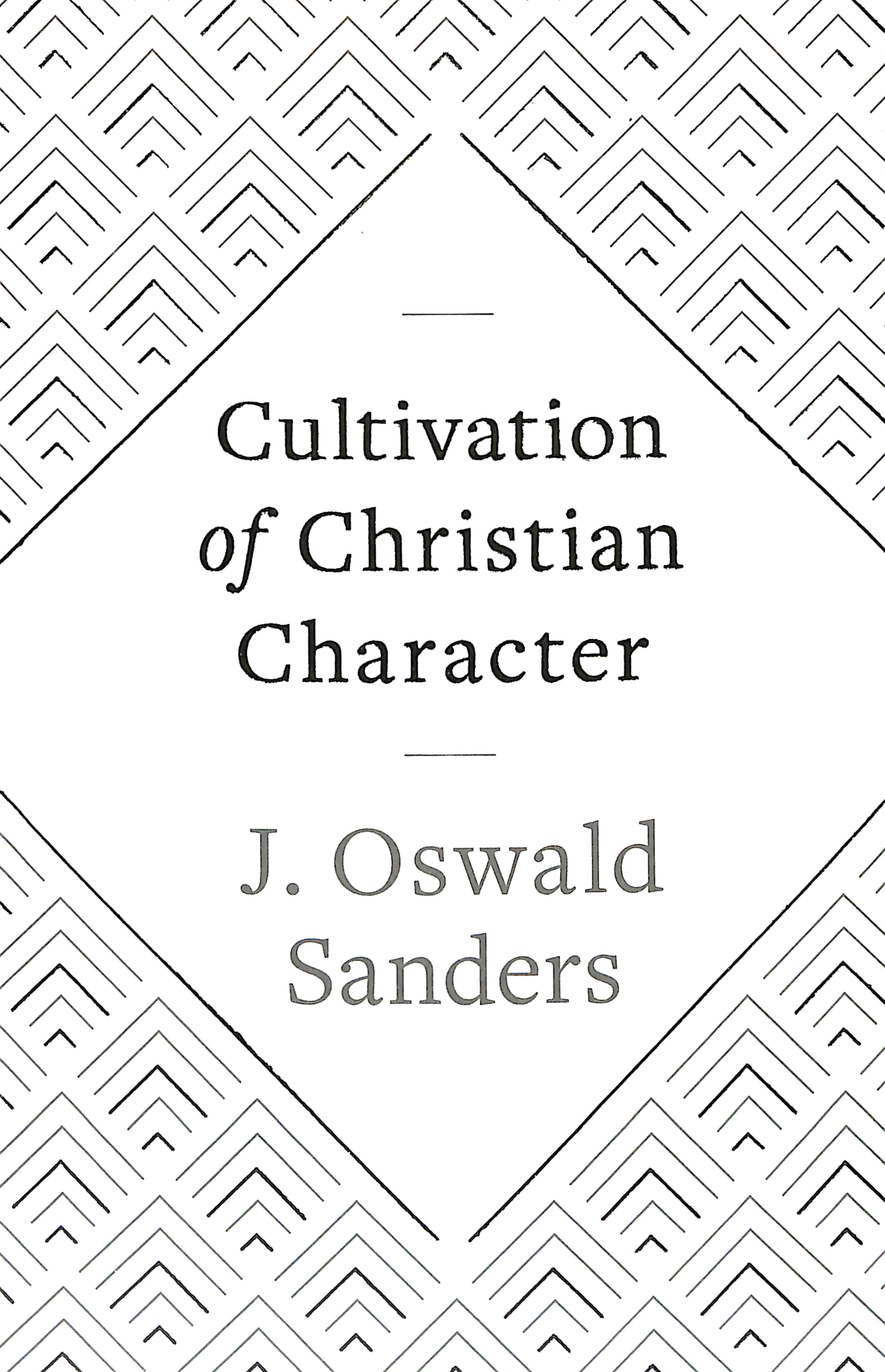 Cultivation of Christian Character