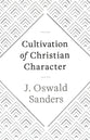 Cultivation of Christian Character