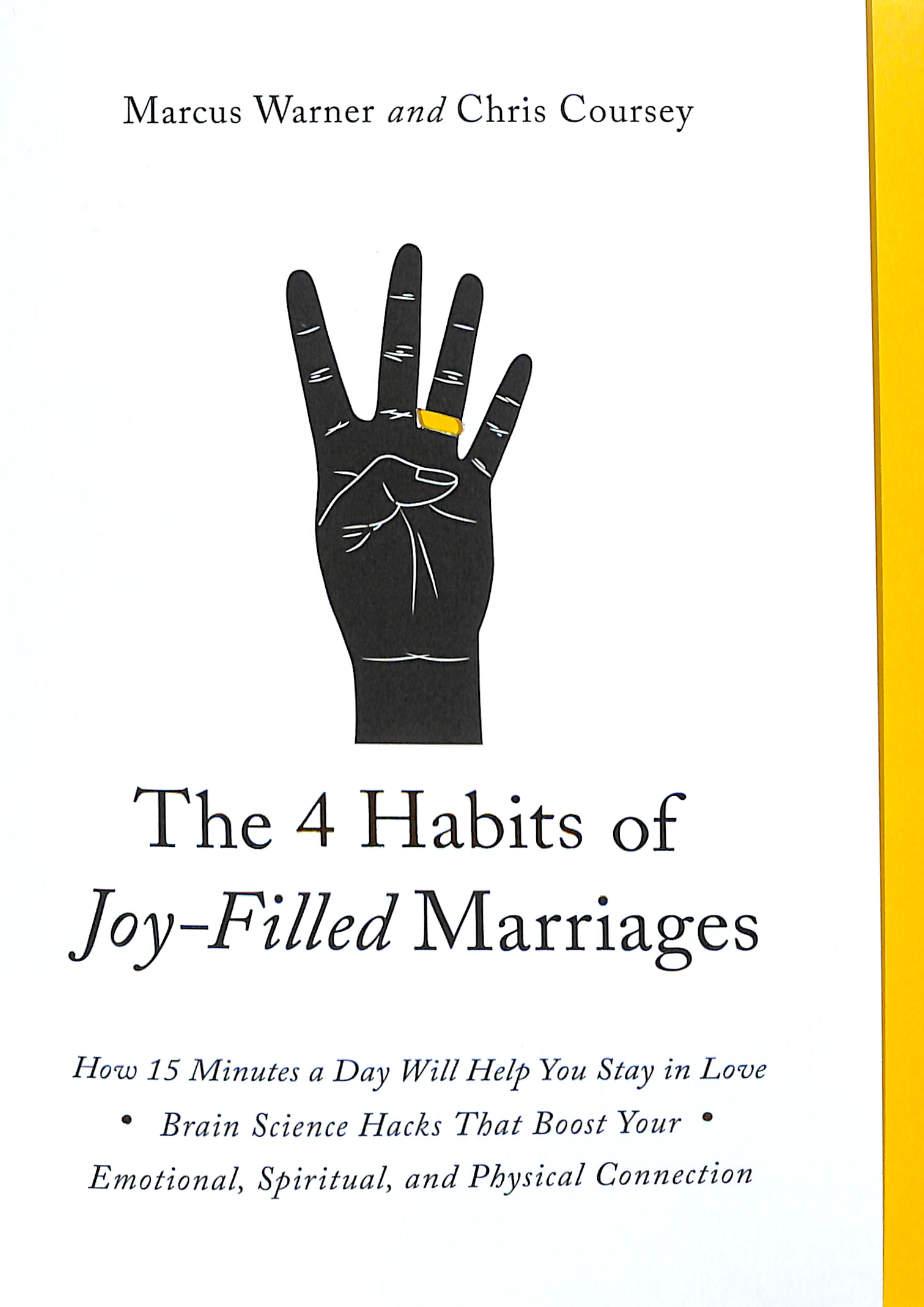 The 4 Habits of Joy-Filled Marriages: How 15 Minutes a Day Will Help You Stay in Love