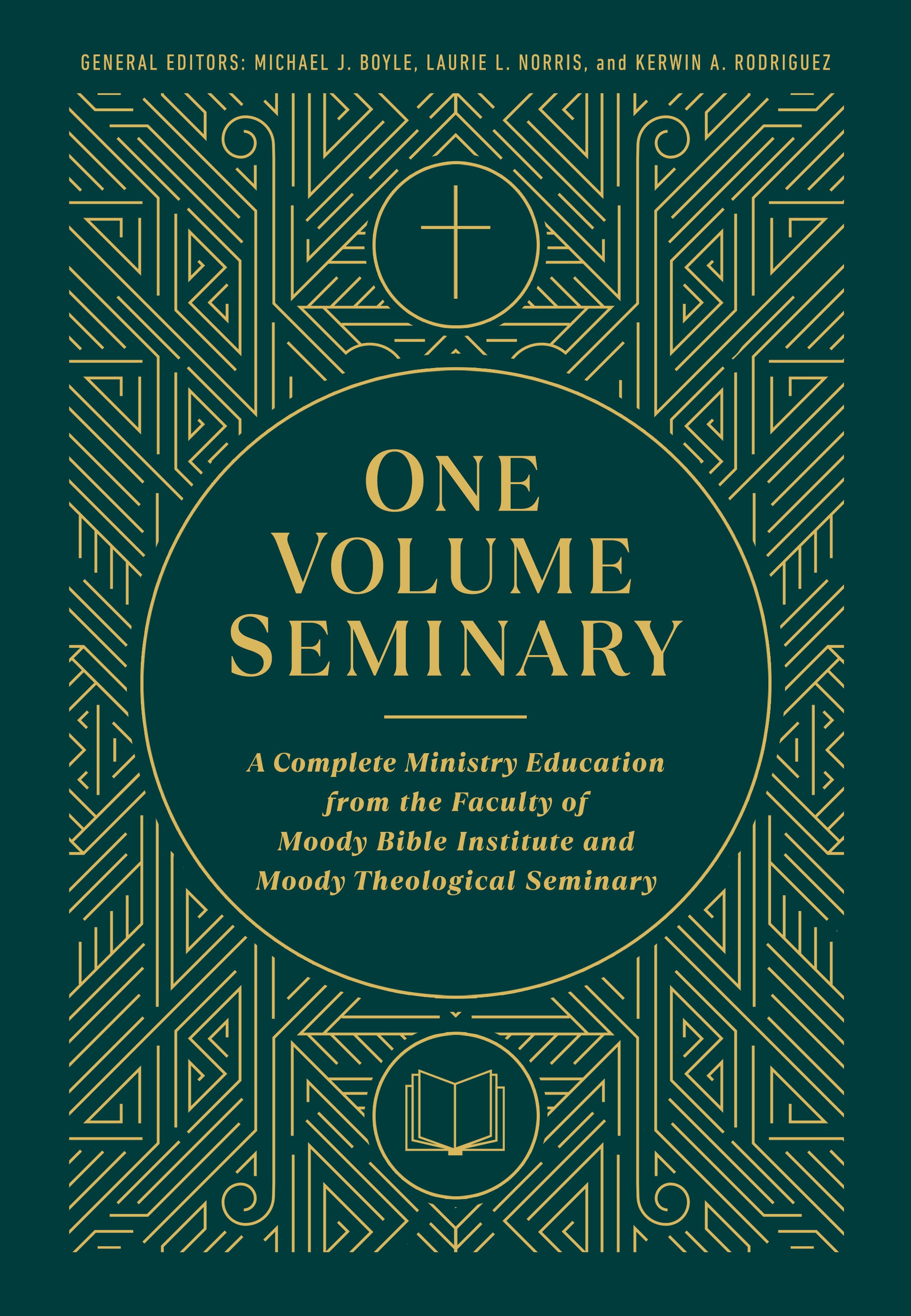 One Volume Seminary: A Complete Ministry Education From the Faculty of Moody Bible Institute and Moody Theological Seminary