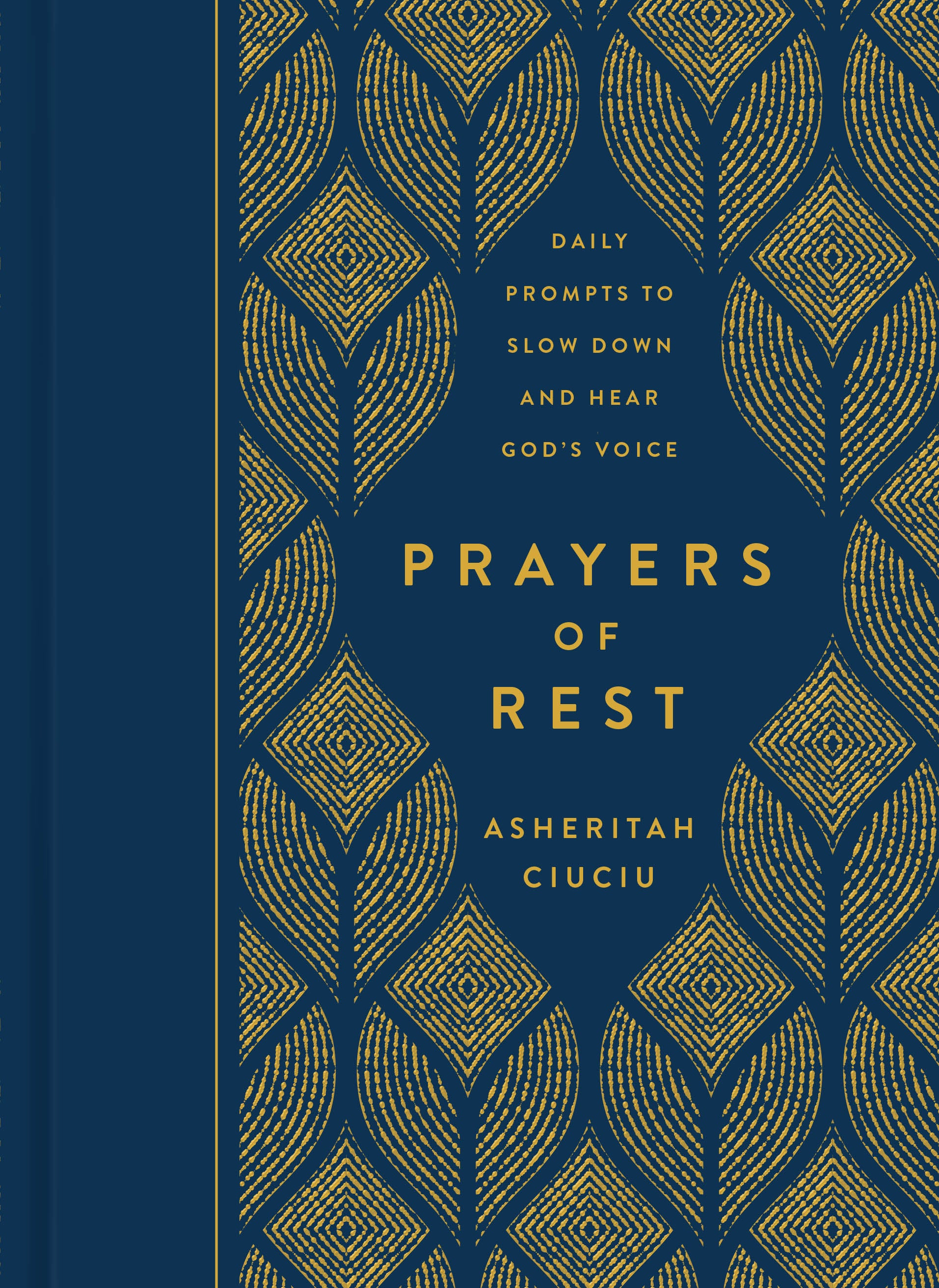 Prayers of Rest: 365 Prompts to Slow Down and Hear God's Voice