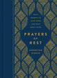 Prayers of Rest: 365 Prompts to Slow Down and Hear God's Voice
