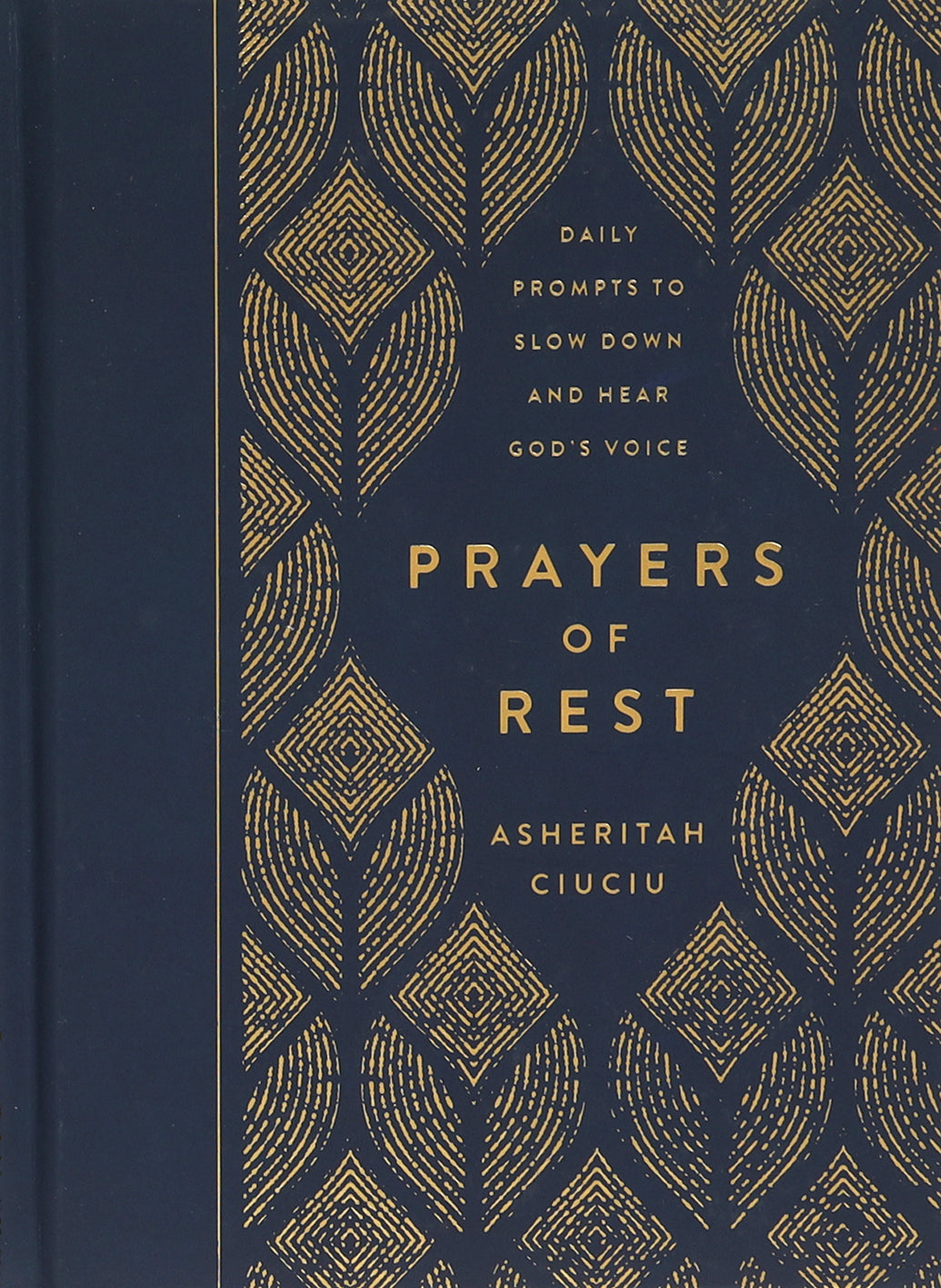 Prayers of Rest: 365 Prompts to Slow Down and Hear God's Voice