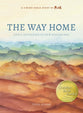 The Way Home: God's Invitation to New Beginnings (6 Sessions)