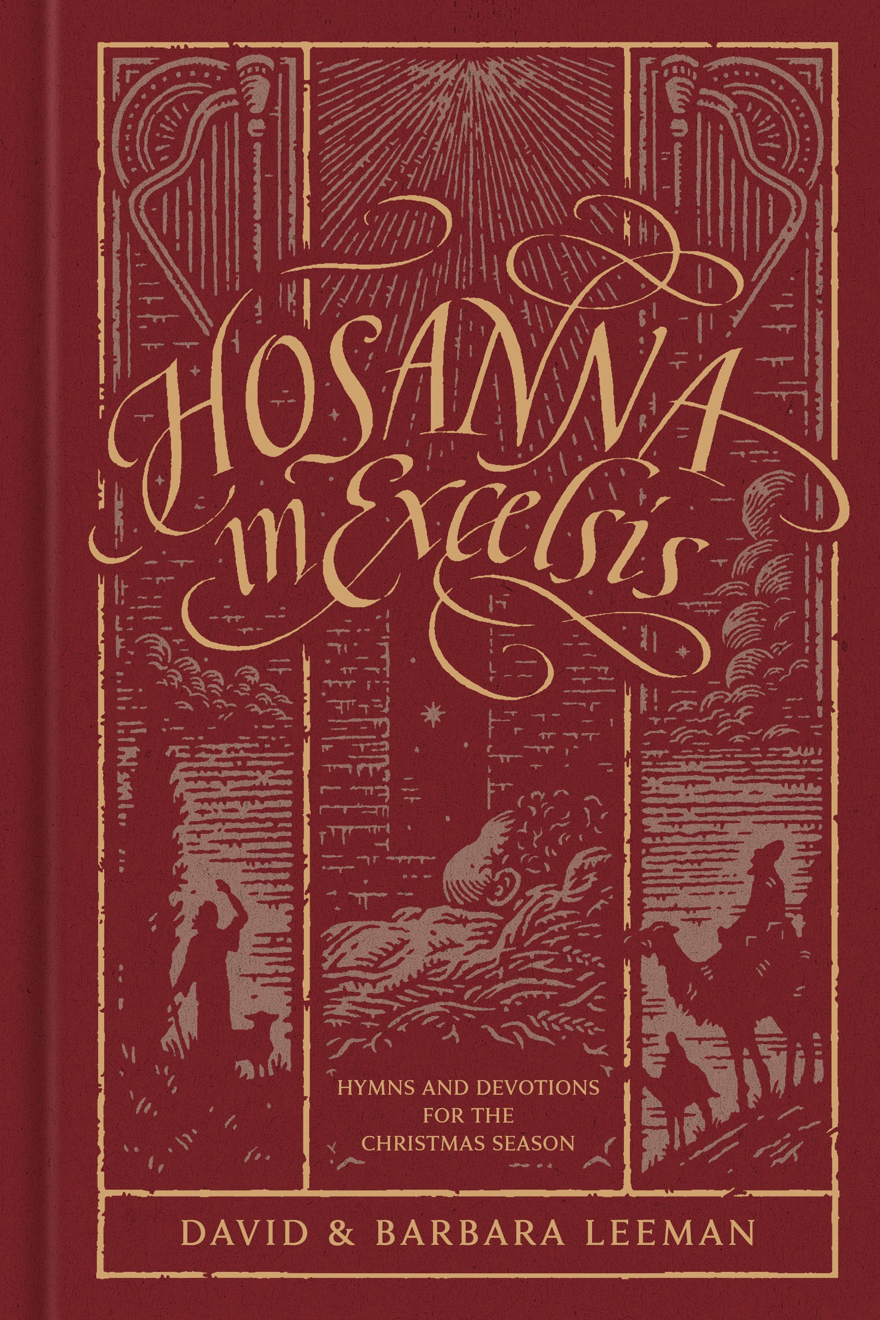 Hosanna in Excelsis: Hymns and Devotions For the Christmas Season