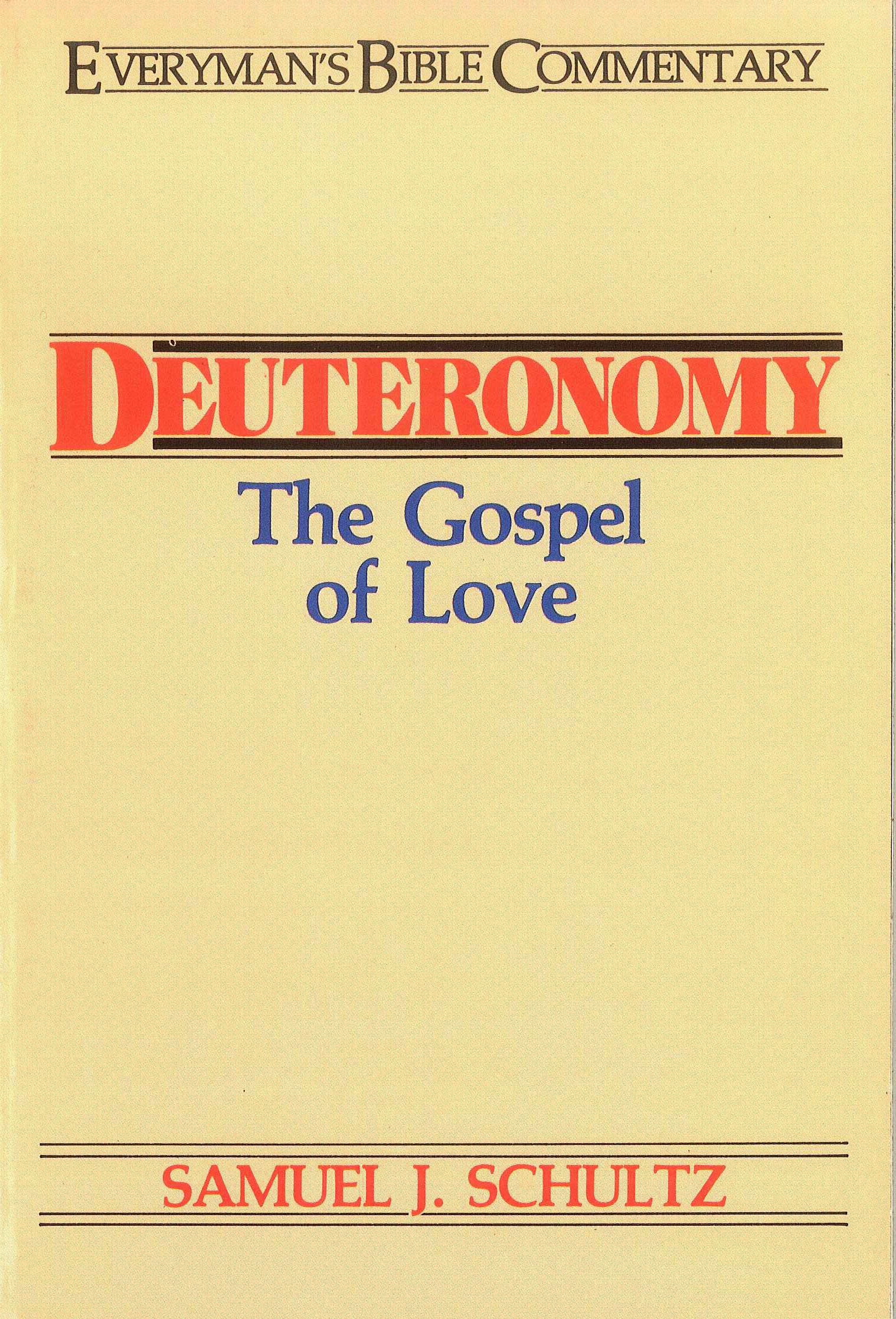 Deuteronomy (Everyman's Bible Commentary Series)