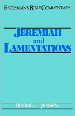 Jeremiah and Lamentations (Everyman's Bible Commentary Series)