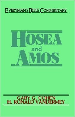 Hosea & Amos (Everyman's Bible Commentary Series)