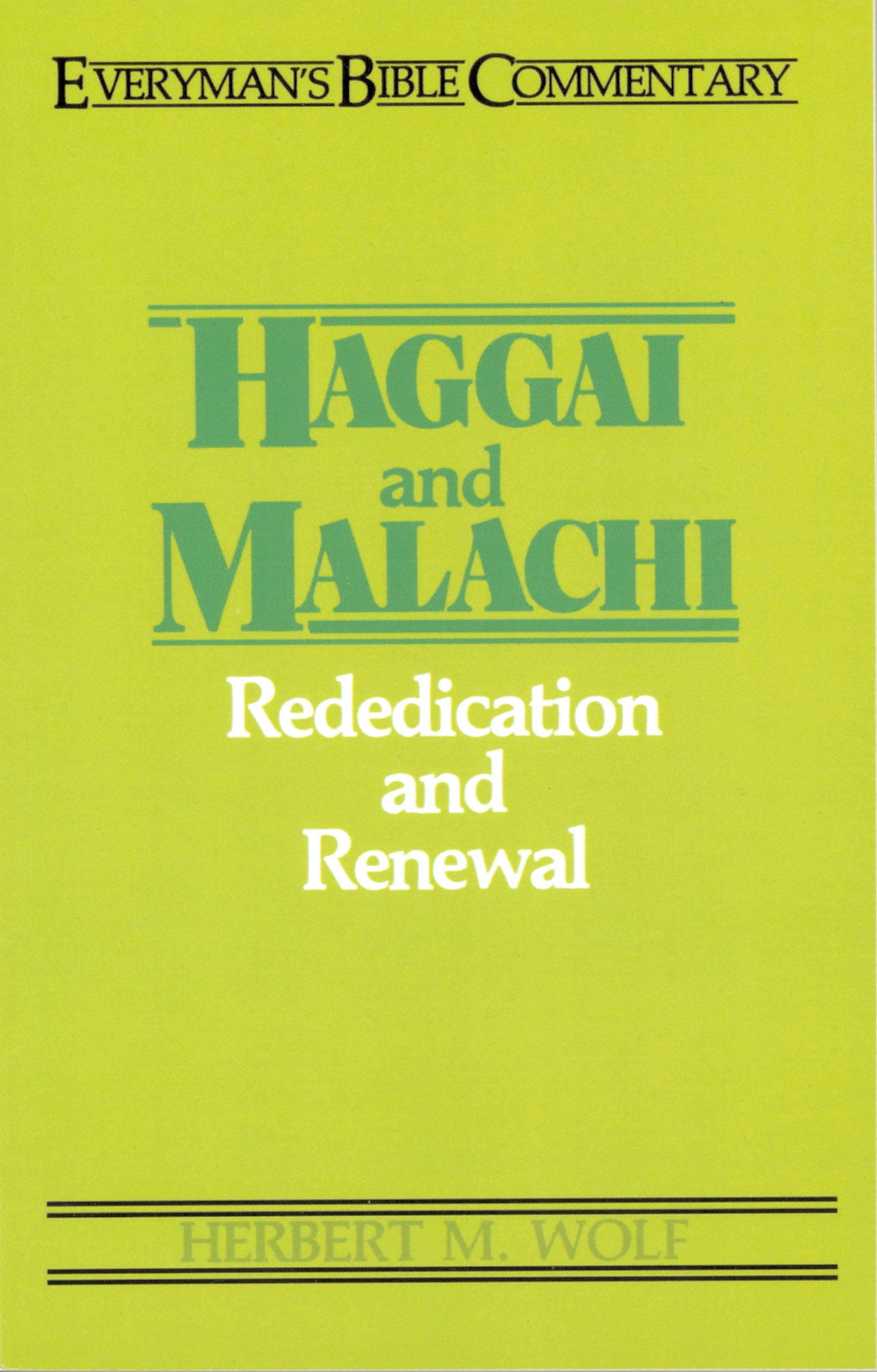 Haggai & Malachi (Everyman's Bible Commentary Series)