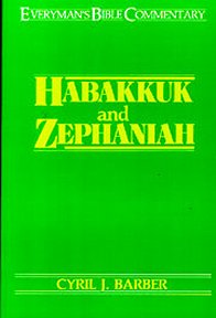 Habakkuk & Zephaniah (Everyman's Bible Commentary Series)