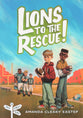 Lions to the Rescue! (#03 in Tree Street Kids Series)