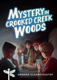 Mystery in Crooked Creek Woods (#04 in Tree Street Kids Series)