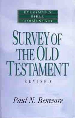 Survey of the Old Testament (Everyman's Bible Commentary Series)
