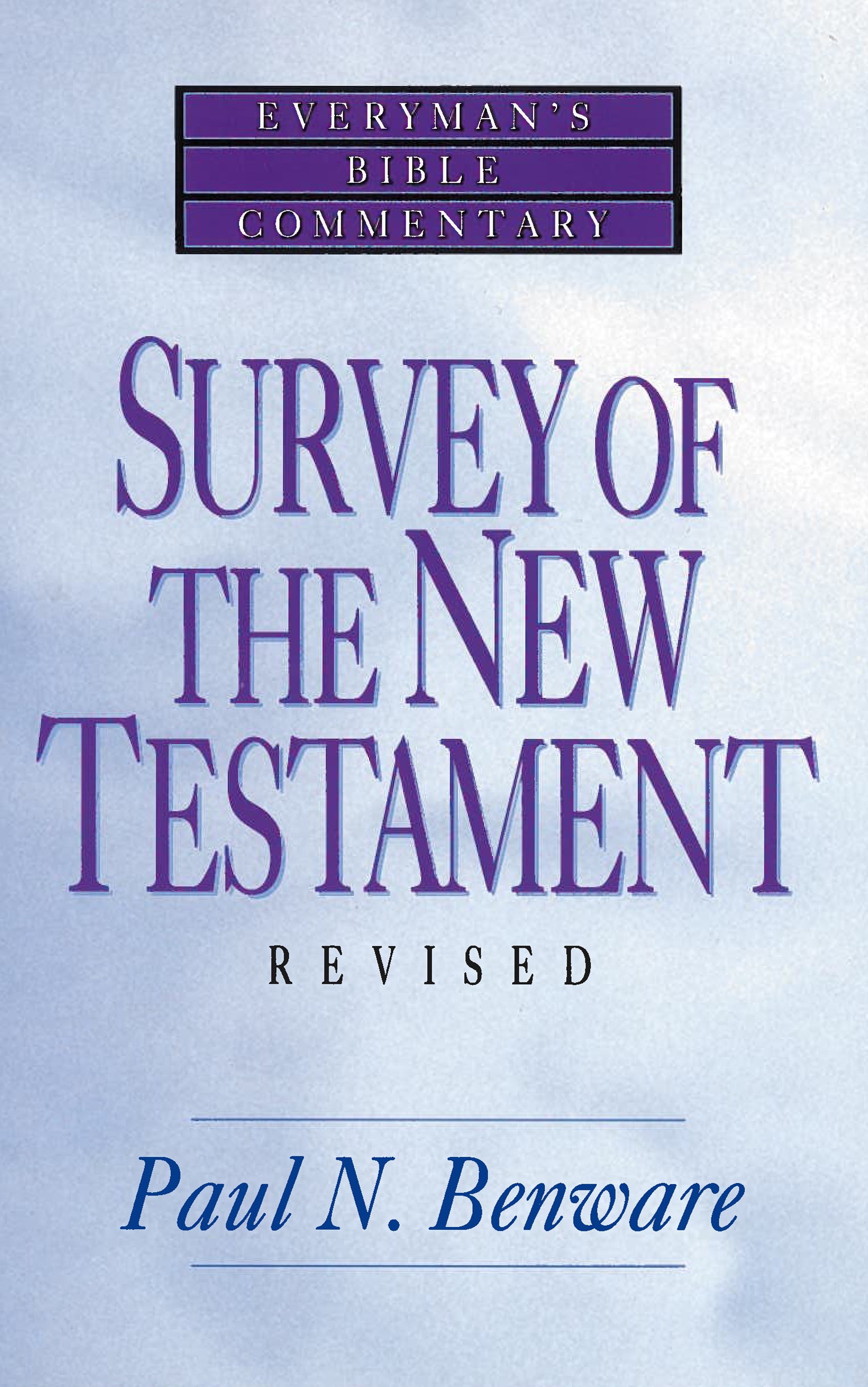 Survey of the New Testament (Everyman's Bible Commentary Series)
