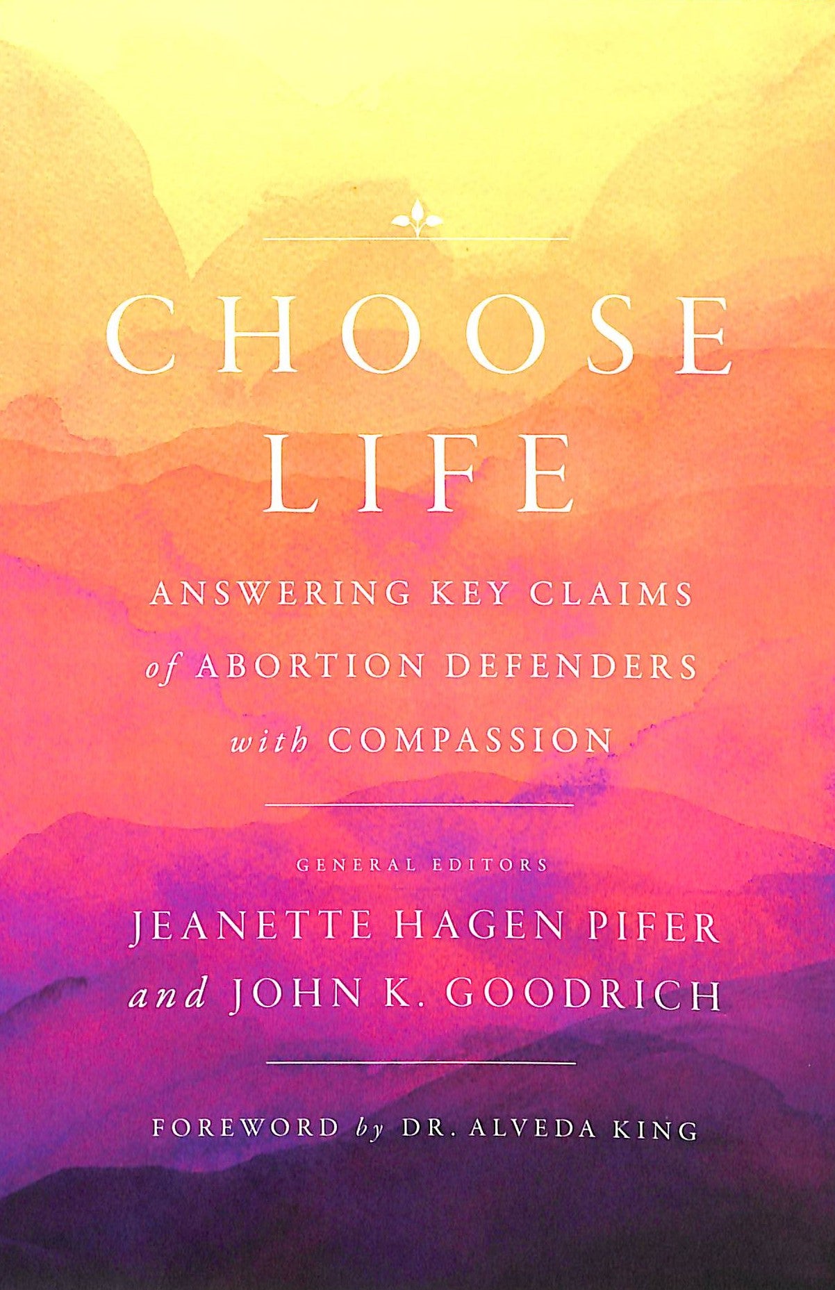 Choose Life: Answering Key Claims of Abortion Defenders With Compassion