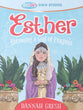 Esther: Becoming a Girl of Purpose (True Girl Bible Studies Series)