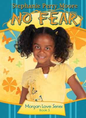 No Fear (#05 in Morgan Love Series)